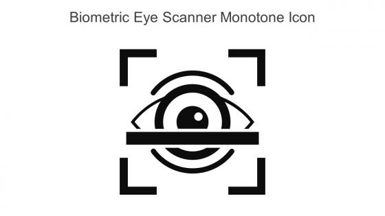 Biometric Eye Scanner Monotone Icon In Powerpoint Pptx Png And Editable Eps Format