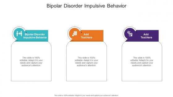 Bipolar Disorder Impulsive Behavior In Powerpoint And Google Slides Cpb