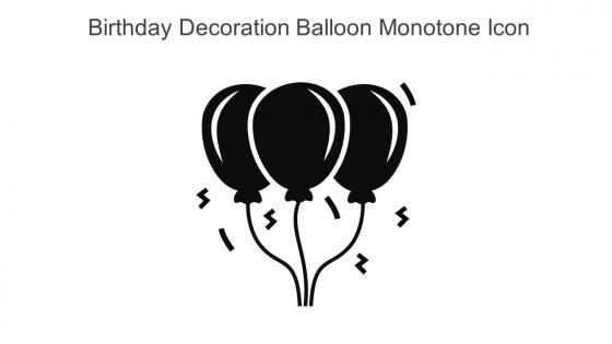 Birthday Decoration Balloon Monotone Icon In Powerpoint Pptx Png And Editable Eps Format