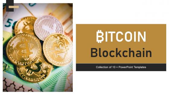 Bitcoin Blockchain Powerpoint Ppt Template Bundles