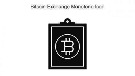 Bitcoin Exchange Monotone Icon In Powerpoint Pptx Png And Editable Eps Format