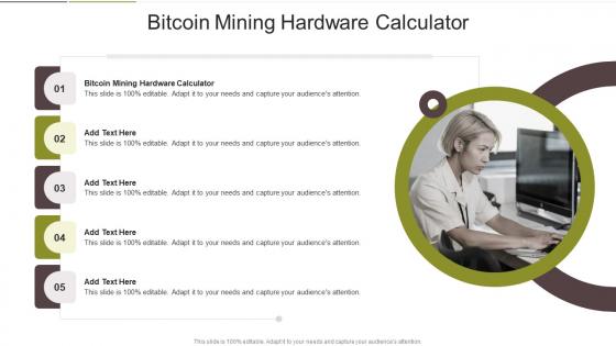 Bitcoin Mining Hardware Calculator In Powerpoint And Google Slides Cpb