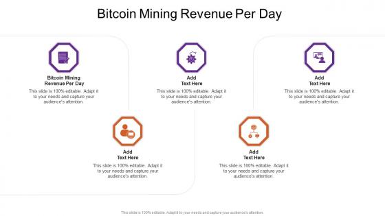 Bitcoin Mining Revenue Per Day In Powerpoint And Google Slides Cpb