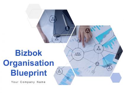 Bizbok Organisation Blueprint Powerpoint Presentation Slides