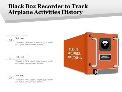 Black box recorder to track airplane activities history