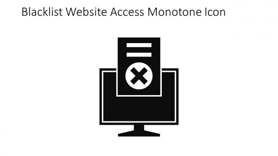 Blacklist Website Access Monotone Icon In Powerpoint Pptx Png And Editable Eps Format