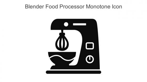 Blender Food Processor Monotone Icon In Powerpoint Pptx Png And Editable Eps Format