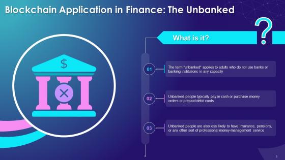 Blockchain Bringing Financial Services To The Unbanked Training Ppt