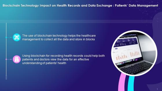 Blockchain Impact On Health Records And Data Exchange By Managing Patients Data Training Ppt