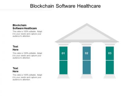 Blockchain software healthcare ppt powerpoint presentation portfolio graphics download cpb