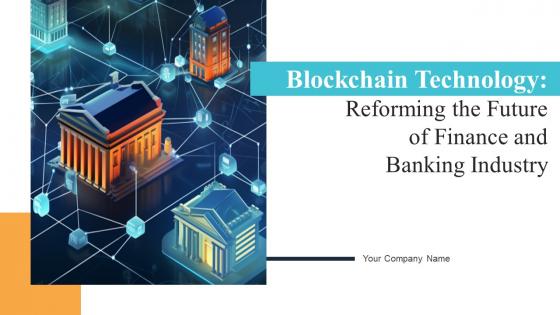Blockchain Technology Reforming The Future Of Finance And Banking Industry BCT CD