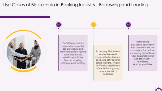 Blockchain Use Cases In Banks Borrowing And Lending Training Ppt