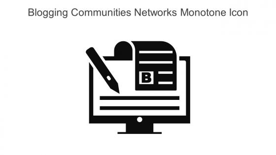 Blogging Communities Networks Monotone Icon In Powerpoint Pptx Png And Editable Eps Format