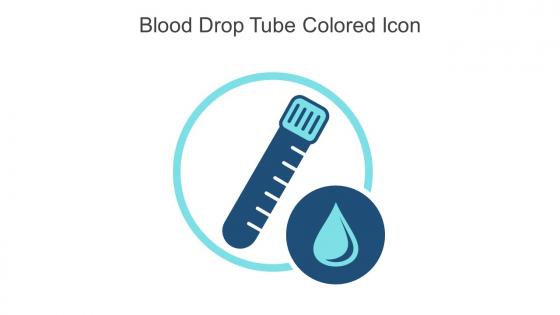 Blood Drop Tube Colored Icon In Powerpoint Pptx Png And Editable Eps Format