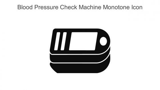 Blood Pressure Check Machine Monotone Icon In Powerpoint Pptx Png And Editable Eps Format