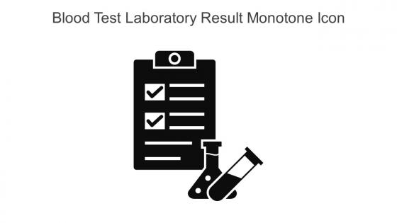 Blood Test Laboratory Result Monotone Icon In Powerpoint Pptx Png And Editable Eps Format