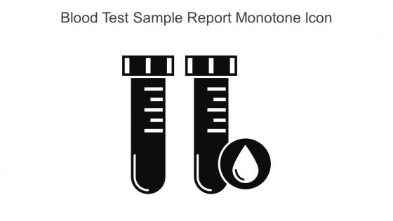 Blood Test Sample Report Monotone Icon In Powerpoint Pptx Png And Editable Eps Format