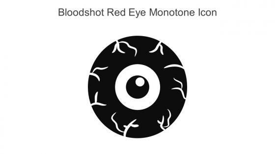 Bloodshot Red Eye Monotone Icon In Powerpoint Pptx Png And Editable Eps Format