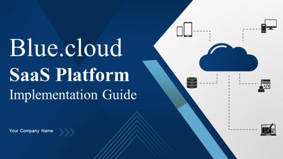 Blue Cloud Saas Platform Implementation Guide Powerpoint PPT Template Bundles CL MM