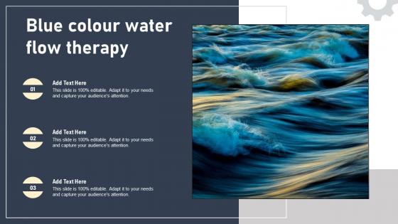 Blue Colour Water Flow Therapy