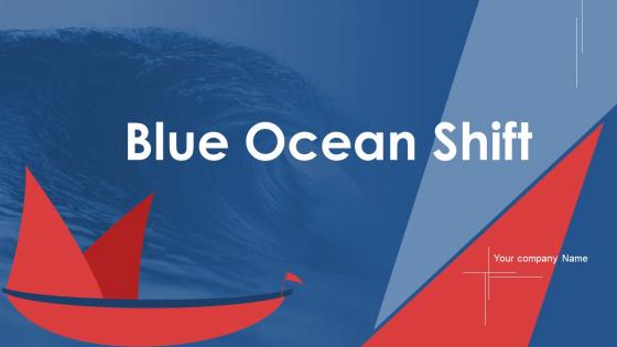Blue Ocean Shift Powerpoint Ppt Template Bundles Strategy MM