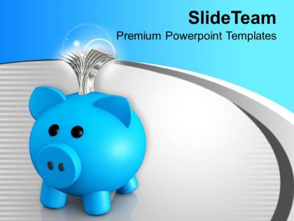 Blue piggy bank with dollar bills powerpoint templates ppt themes and graphics 0313