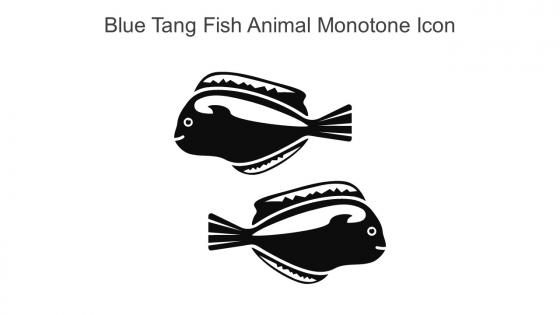 Blue Tang Fish Animal Monotone Icon In Powerpoint Pptx Png And Editable Eps Format