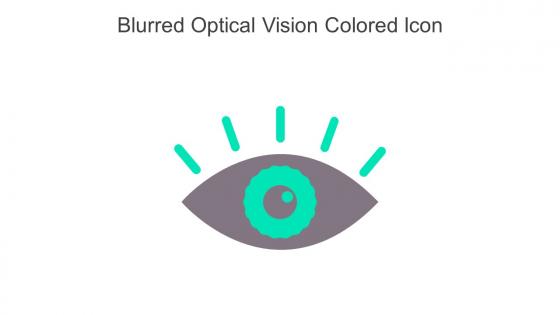 Blurred Optical Vision Colored Icon In Powerpoint Pptx Png And Editable Eps Format