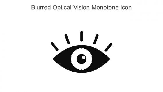 Blurred Optical Vision Monotone Icon In Powerpoint Pptx Png And Editable Eps Format