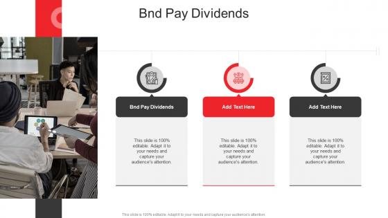 Bnd Pay Dividends In Powerpoint And Google Slides Cpb