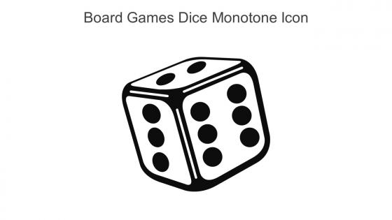 Board Games Dice Monotone Icon In Powerpoint Pptx Png And Editable Eps Format