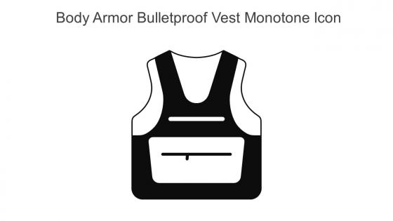 Body Armor Bulletproof Vest Monotone Icon In Powerpoint Pptx Png And Editable Eps Format