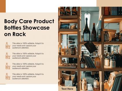 Body care product bottles showcase on rack