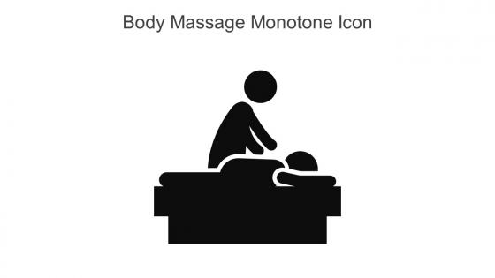 Body Massage Monotone Icon In Powerpoint Pptx Png And Editable Eps Format