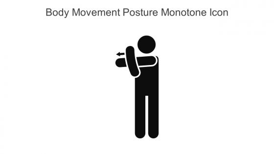 Body Movement Posture Monotone Icon In Powerpoint Pptx Png And Editable Eps Format