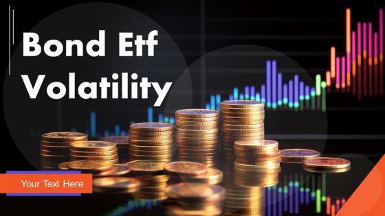 Bond Etf Volatility powerpoint presentation and google slides ICP