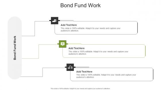 Bond Fund Work In Powerpoint And Google Slides Cpb