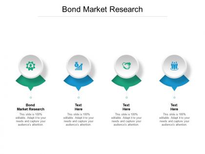 Bond market research ppt powerpoint presentation slides demonstration cpb