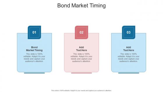 Bond Market Timing In Powerpoint And Google Slides Cpb