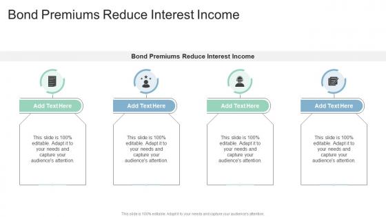 Bond Premiums Reduce Interest Income In Powerpoint And Google Slides Cpb