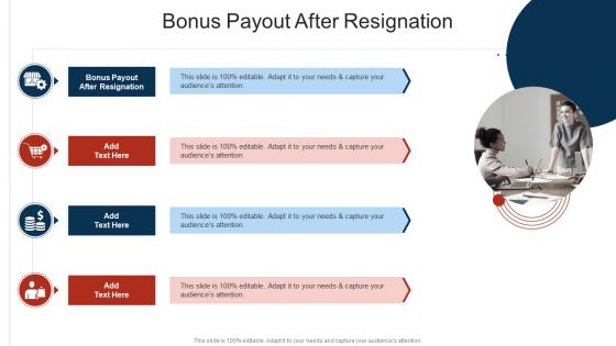 Bonus Payout After Resignation In Powerpoint And Google Slides Cpb