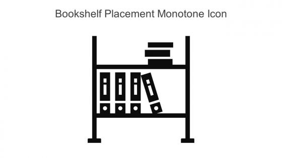 Bookshelf Placement Monotone Icon In Powerpoint Pptx Png And Editable Eps Format