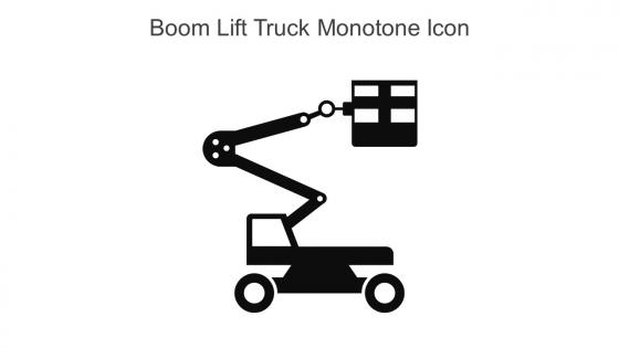 Boom Lift Truck Monotone Icon In Powerpoint Pptx Png And Editable Eps Format