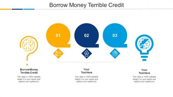 Borrow Money Terrible Credit Ppt Powerpoint Presentation Outline Smartart Cpb