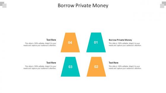 Borrow private money ppt powerpoint presentation styles graphics template cpb
