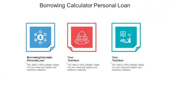 Borrowing calculator personal loan ppt powerpoint presentation summary slide download cpb