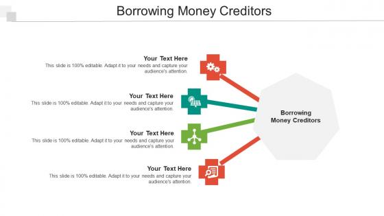 Borrowing Money Creditors Ppt PowerPoint Presentation Visual Aids Layouts Cpb