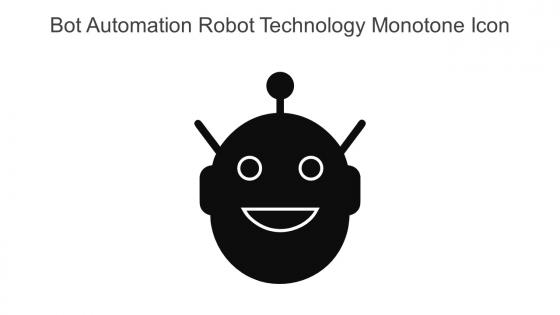 Bot Automation Robot Technology Monotone Icon In Powerpoint Pptx Png And Editable Eps Format