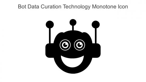Bot Data Curation Technology Monotone Icon In Powerpoint Pptx Png And Editable Eps Format