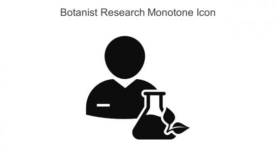 Botanist Research Monotone Icon In Powerpoint Pptx Png And Editable Eps Format
